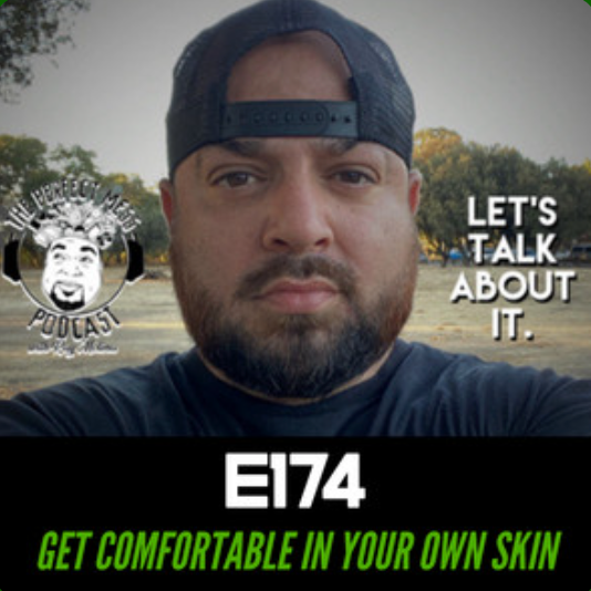 Ep. #174 - Get Comfortable in Your Own Skin